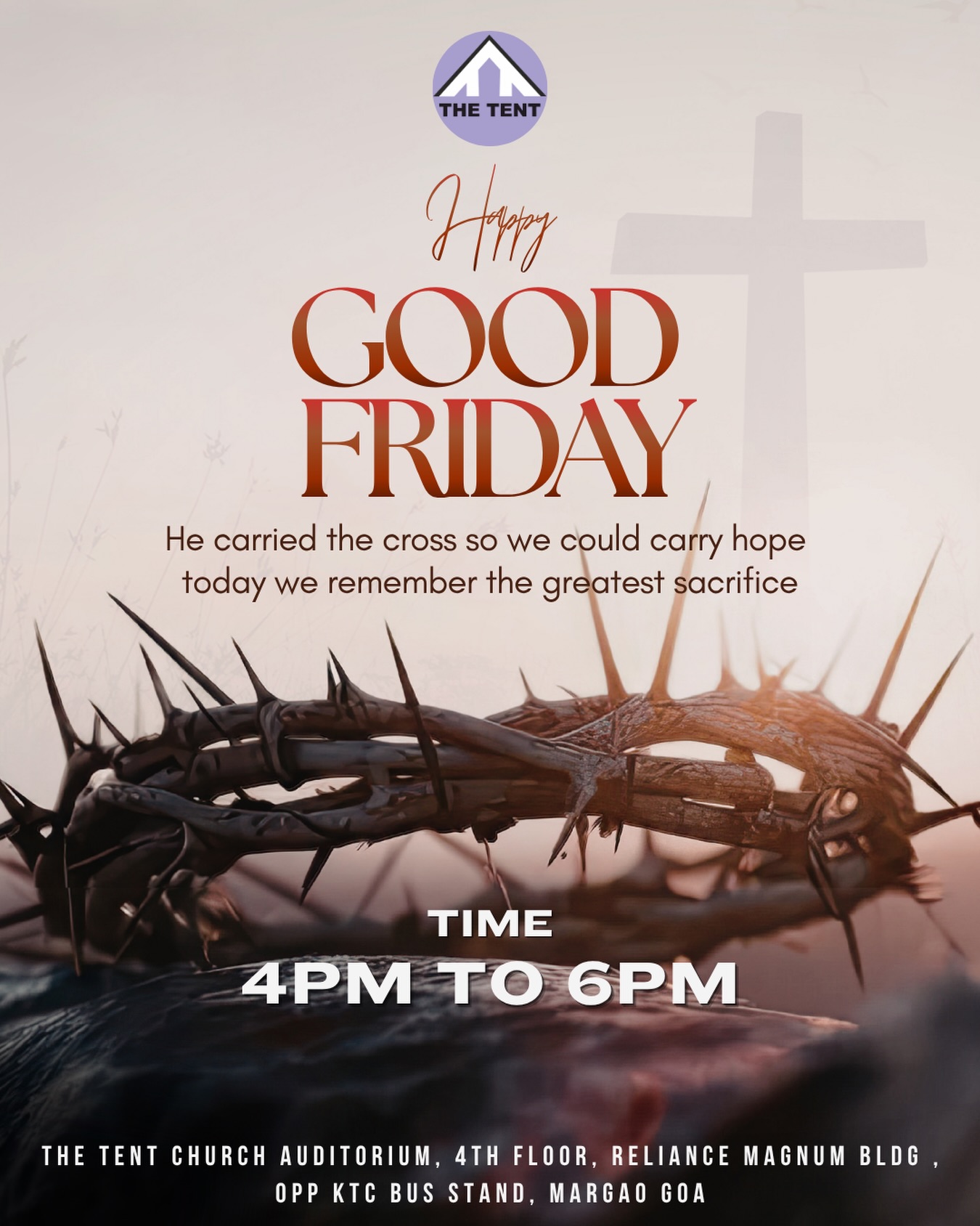 You’re warmly invited this Good Friday 🙏

Join us for a meaningful time of reflection and worship as we remember His sacrifice.

🕓 Time: 4:00 PM – 6:00 PM
📍 Location: Tent Church Auditorium
4th Floor, Reliance Magnum Building,
Opp. KTC Bus Stand, Margao, Goa

Come as you are. All are welcome. ✨